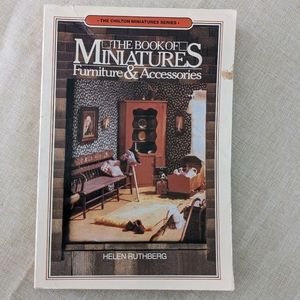 The Book of Miniatures Furniture & Accessories by Helen Ruthberg Clinton Book Co
